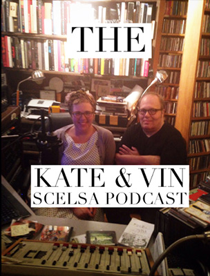 Kate and Vin Scelsa Podcast