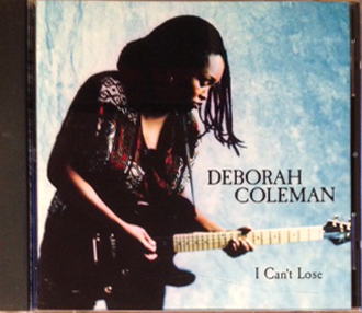I Can't Lose by Deborah Coleman